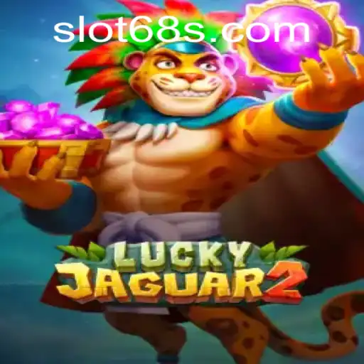 Descubra Luckyjaguar2: O Jogo Emocionante da 68S.com