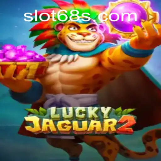 Descubra Luckyjaguar2: O Jogo Emocionante da 68S.com